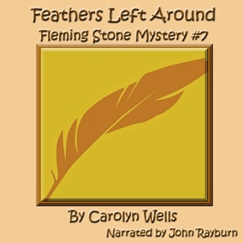 Feathers Left Around - Book #14 of the Fleming Stone