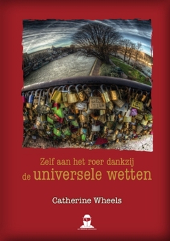 Paperback Zelf aan het roer dankzij de universele wetten [Dutch] Book