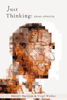 Paperback Just Thinking about Ethnicity Book