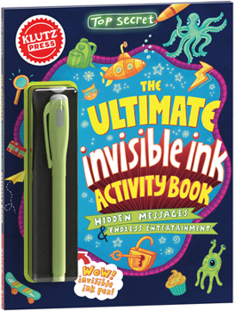 Hardcover Top Secret: The Ultimate Invisible Ink Activity Book (Klutz Activity Book) Book