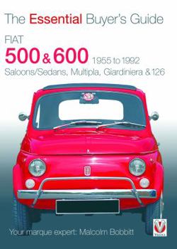 Paperback Fiat 500, 600 1955 to 1992: The Essential Buyer's Guide Book