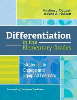 Paperback Differentiation in the Elementary Grades: Strategies to Engage and Equip All Learners Book