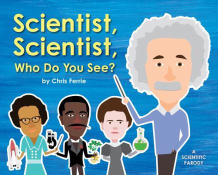 Hardcover Scientist, Scientist, Who Do You See? Book