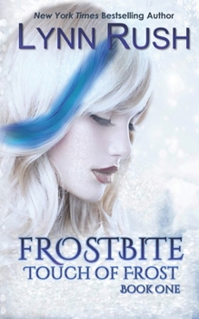 Frostbite - Book #1 of the Touch of Frost