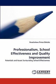 Paperback Professionalism, School Effectiveness and Quality Improvement Book