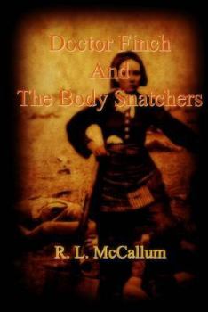 Paperback Doctor Finch and The Body Snatchers Book