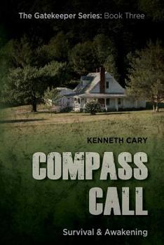 Paperback Compass Call: Survival & Awakening Book