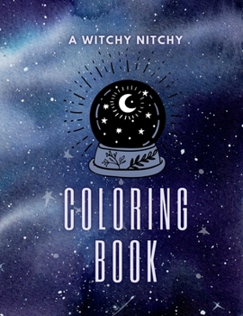 Paperback A Witchy Nitchy Coloring Book