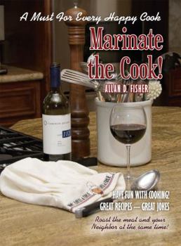 Spiral-bound Marinate the Cook! Book