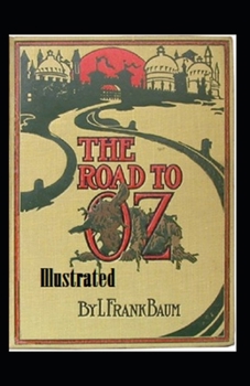 Paperback The Road to Oz Illustrated Book