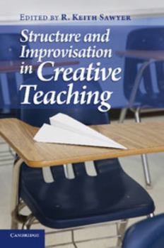 Paperback Structure and Improvisation in Creative Teaching Book