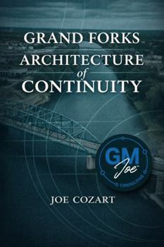 Grand Forks Architecture Of Continuity