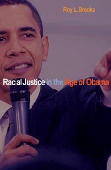 Hardcover Racial Justice in the Age of Obama Book