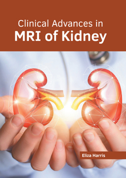 Hardcover Clinical Advances in MRI of Kidney Book