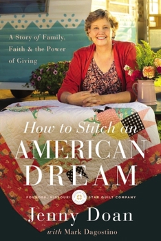 Hardcover How to Stitch an American Dream: A Story of Family, Faith and the Power of Giving Book