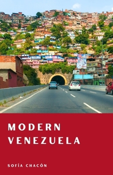 Paperback Modern Venezuela: Oil, Revolution, and the Maduro Endgame Book