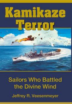 Hardcover Kamikaze Terror 2: Sailors Who Battled the Divine Wind Book