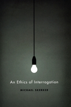 Hardcover An Ethics of Interrogation Book