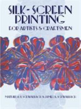 Paperback Silk-Screen Printing for Artists and Craftsmen Book