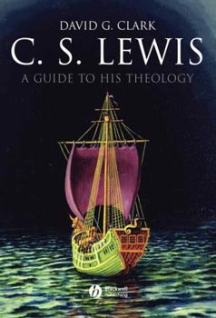 Hardcover C.S. Lewis: A Guide to His Theology Book