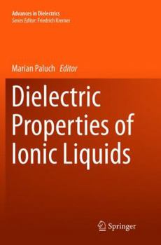 Paperback Dielectric Properties of Ionic Liquids Book