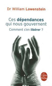 Paperback Ces Dependances Qui Nous Gouvernent [French] Book
