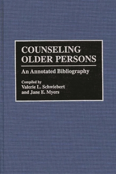 Hardcover Counseling Older Persons: An Annotated Bibliography Book