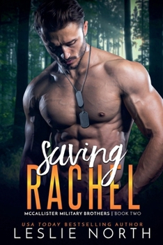 Saving Rachel (Springwell) - Book #2 of the McCallister Military Brothers