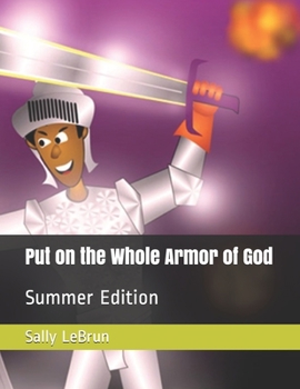 Paperback Put on the Whole Armor of God: Summer Edition Book