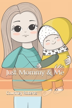 Paperback Just Mommy & Me Book