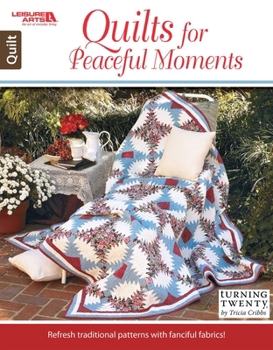 Quilts for Peaceful Moments | Leisure Arts (6752)