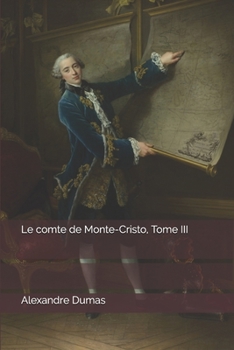 Paperback Le comte de Monte-Cristo, Tome III [French] Book