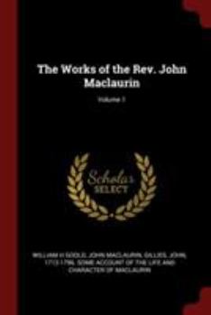 Paperback The Works of the Rev. John Maclaurin; Volume 1 Book