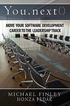 Paperback You.next(): Move Your Software Development Career To The Leadership Track Book