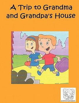 Paperback A Trip to Grandma and Grandpa's House Book