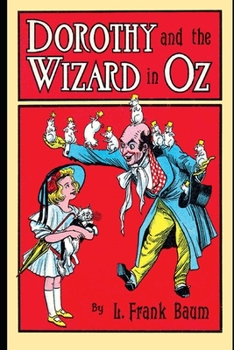 Dorothy and the Wizard in Oz: The Oz Books #4