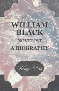 Paperback William Black - Novelist - A Biography Book