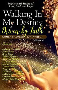 Paperback Walking In My Destiny: Driven By Faith Book