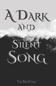 Paperback A Dark and Silent Song Book