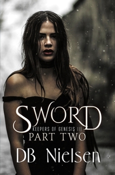 Paperback Sword: Part One: Keepers of Genesis Series Book