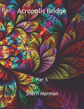 Acropolis Bridge: Pier 5