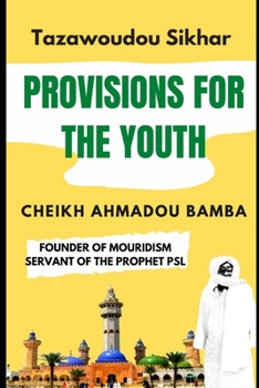 Paperback Tazawoudou Sikhar, Provisions for the Youth: Cheikh Ahmadou Bamba Book