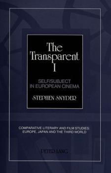 Hardcover The Transparent I: Self/Subject in European Cinema Book