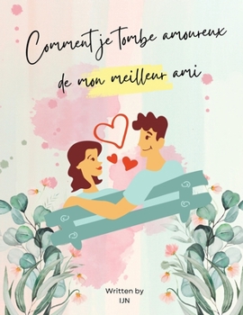 Paperback Comment je tombe amoureux de mon meilleur ami [French] Book