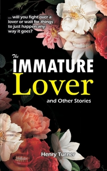 Paperback The Immature Lover: The Amateur Lover Book
