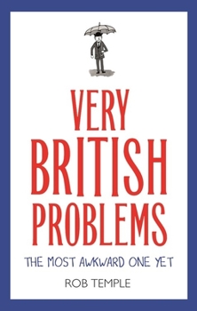 Hardcover Very British Problems: The Most Awkward One Yet Book