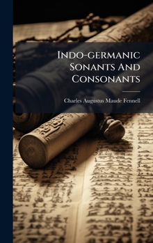 Hardcover Indo-germanic Sonants And Consonants Book