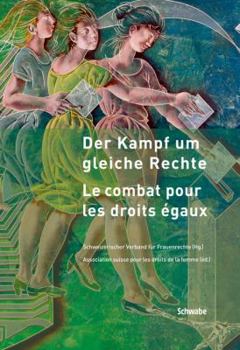 Der Kampf Um Gleiche Rechte - Le Combat Pour Les Droits Egaux