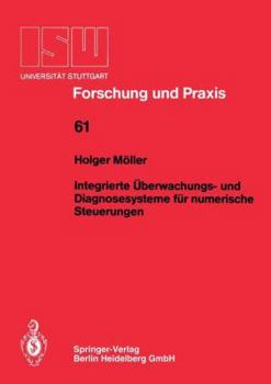 Paperback Integrierte Überwachungs- Und Diagnosesysteme Für Numerische Steuerungen [German] Book