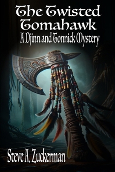 Paperback The Twisted Tomahawk: A Djinn and Tonnick Mystery Book